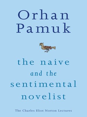 cover image of The Naive and the Sentimental Novelist